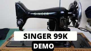 SINGER 99K VINTAGE SEWING MACHINE TUTORIAL [upl. by Uttica]