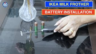 IKEA Milk Frother Battery Installation Procedure [upl. by Fleda]