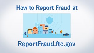 How to Report Fraud at ReportFraudftcgov  Federal Trade Commission [upl. by Einattirb647]