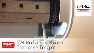 FAAC Mechanische Motoren  Einstellen der Endlagen [upl. by Limaj57]