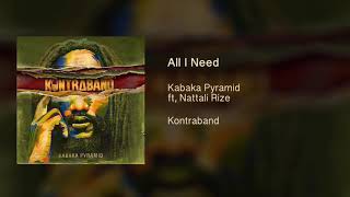 Kabaka Pyramid ft Nattali Rize  All I Need Official Audio  Kontraband Album [upl. by Briny]