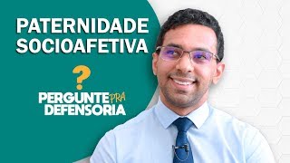 Paternidade socioafetiva O que é Como fazer o reconhecimento [upl. by Anirbak803]