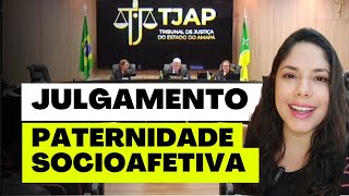 JULGAMENTO PATERNIDADE SOCIOAFETIVA [upl. by Zoha]